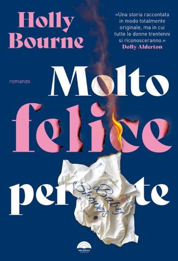 Holly Bourne Molto felice per te