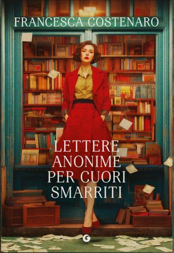 Francesca Costenaro - Lettere anonime per cuori smarriti-LAF- L'Altro Femminile